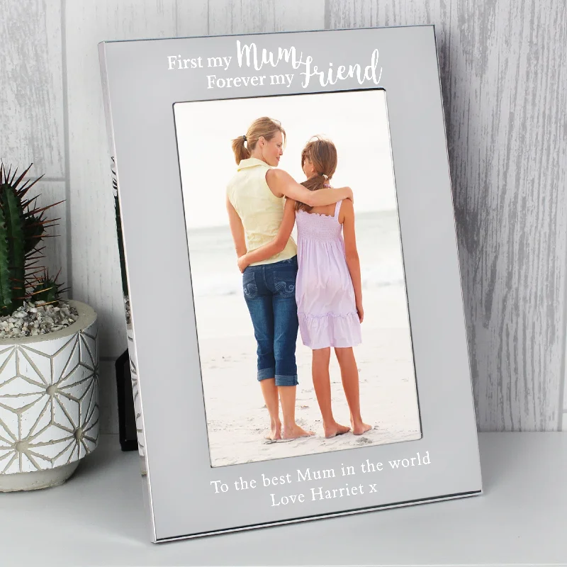 Personalised First My Mum...4x6 Silver Photo Frame - Personalise It!